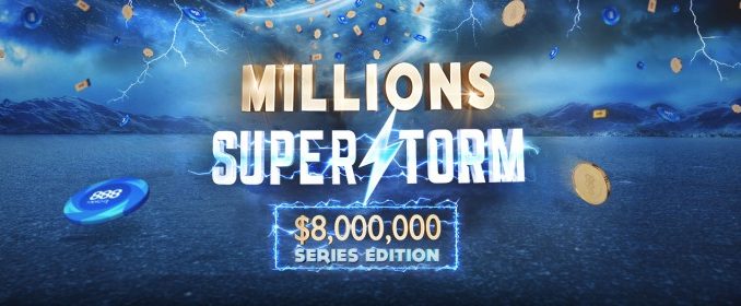 millions superstorm series 888 poker 8m gtd