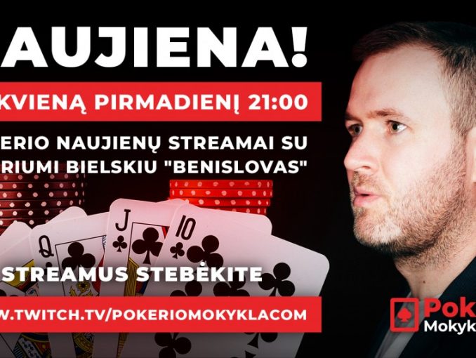 pokerio naujienos benislovas pokeriomokykla.com twitch